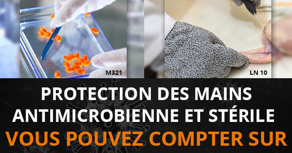 Protection antimicrobienne et stérile des mains sur laquelle vous pouvez compter